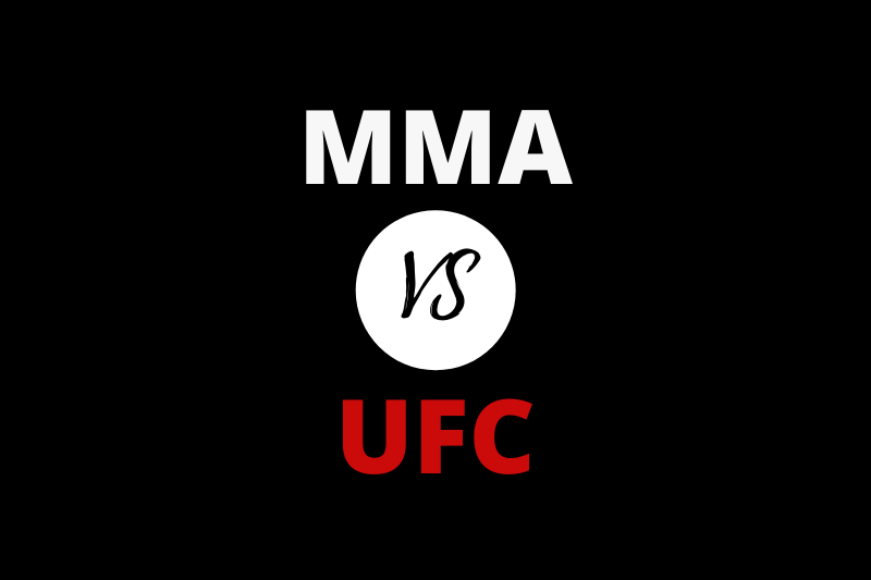 MMA vs UFC: Difference Between MMA And UFC