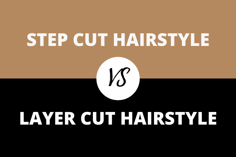 Step Cut vs Layer Cut: Difference Between Step Cut and Layer Cut With Table