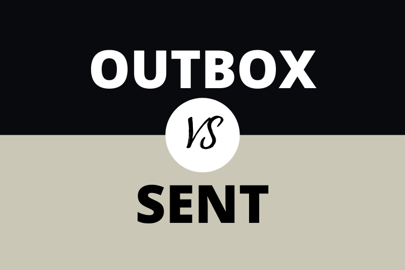 Outbox Vs Sent: Difference Between Outbox and Sent (With Table)