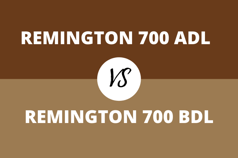 Remington 700 ADL vs BDL