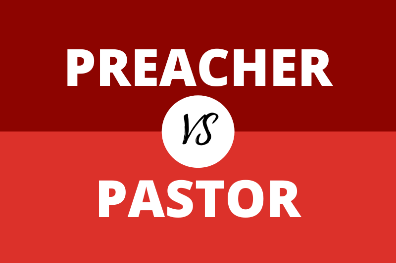 Preacher vs Pastor