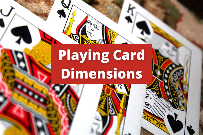Playing Card Dimensions Explained